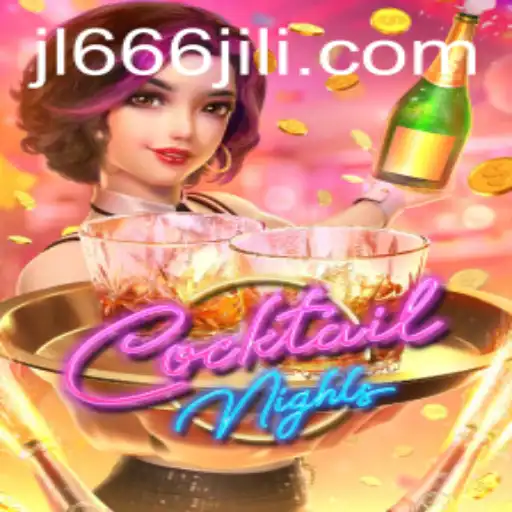 CocktailNights: Unveiling the Exciting World of 666JILI Game